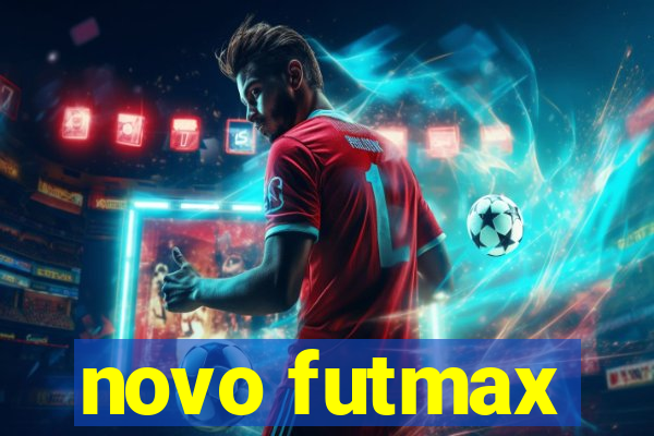 novo futmax